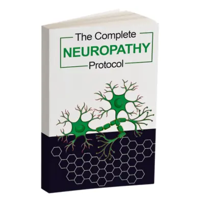 The Complete Neuropathy Protocol