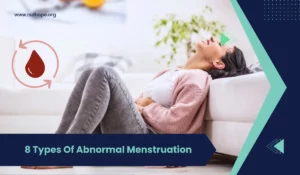 8 Types Of Abnormal Menstruation