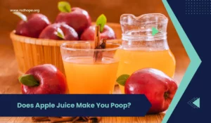 Apple Juice Make You Poop
