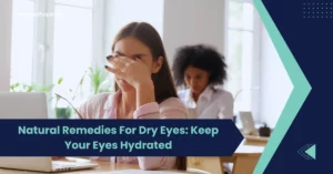 Natural Remedies For Dry Eyes