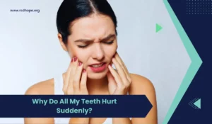 Why Do All My Teeth Hurt Suddenly