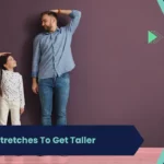 stretches to get taller